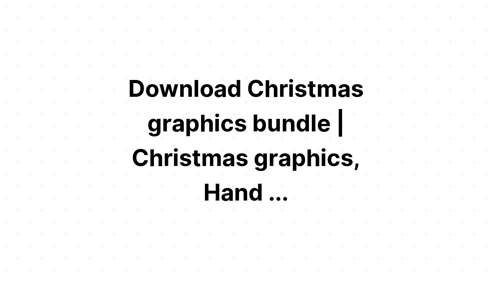 Download Christmas Tree Bundle Lettering Quotes SVG File